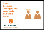 Sales Leaders- The Signs of a Good and a Bad Sales Leader