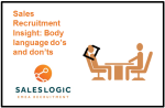 Sales Recruitment Insight: Body language do’s and don’ts